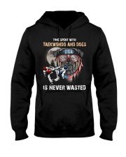 Time spent with Taekwondo and dogs Hooded Sweatshirt front