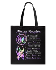 For my daughter in heaven I hide my tears Tote Bag tile
