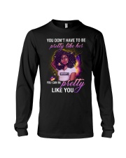 You don't have to be pretty Long Sleeve Tee tile