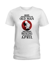 Never underestimate an old man who knows boxing and was born april Ladies T-Shirt tile