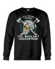 It's viking things you wouldn't understand Crewneck Sweatshirt tile