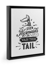 Even Mermaids Wash Their Tail 11x14 Black Floating Framed Canvas Prints front