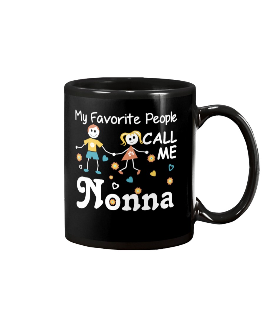 MY FAVORITE PEOPLE CALL ME NONNA-mug Mug