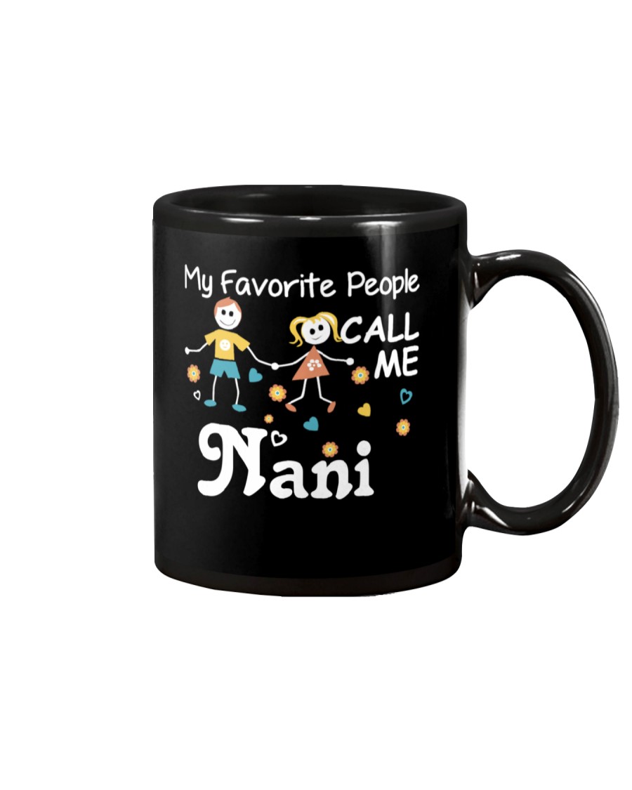 MY FAVORITE PEOPLE CALL ME Nani Mug