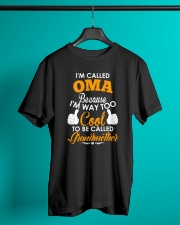 I'm Called Oma Because I'm Way Too Cool To Be Classic T-Shirt lifestyle-mens-crewneck-front-3