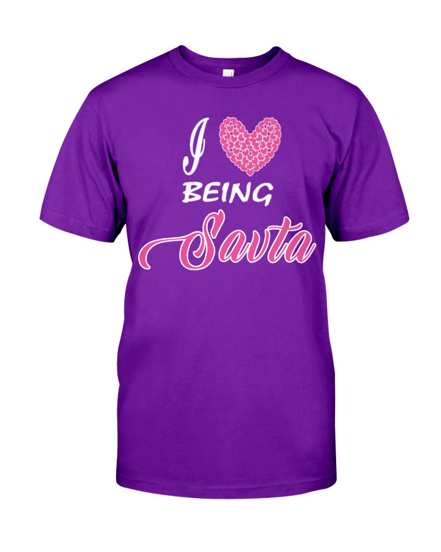I LOVE BEING SAVTA Classic T-Shirt