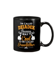I'm Called Dziadek Because I'm Way Too Cool To Be Mug thumbnail