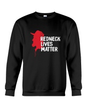 Redneck Lives Matter Humor T-Shirt Crewneck Sweatshirt thumbnail