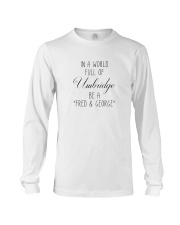 IN A WORLD FULL OF UMBRIDGE BE A SHIRT Long Sleeve Tee thumbnail