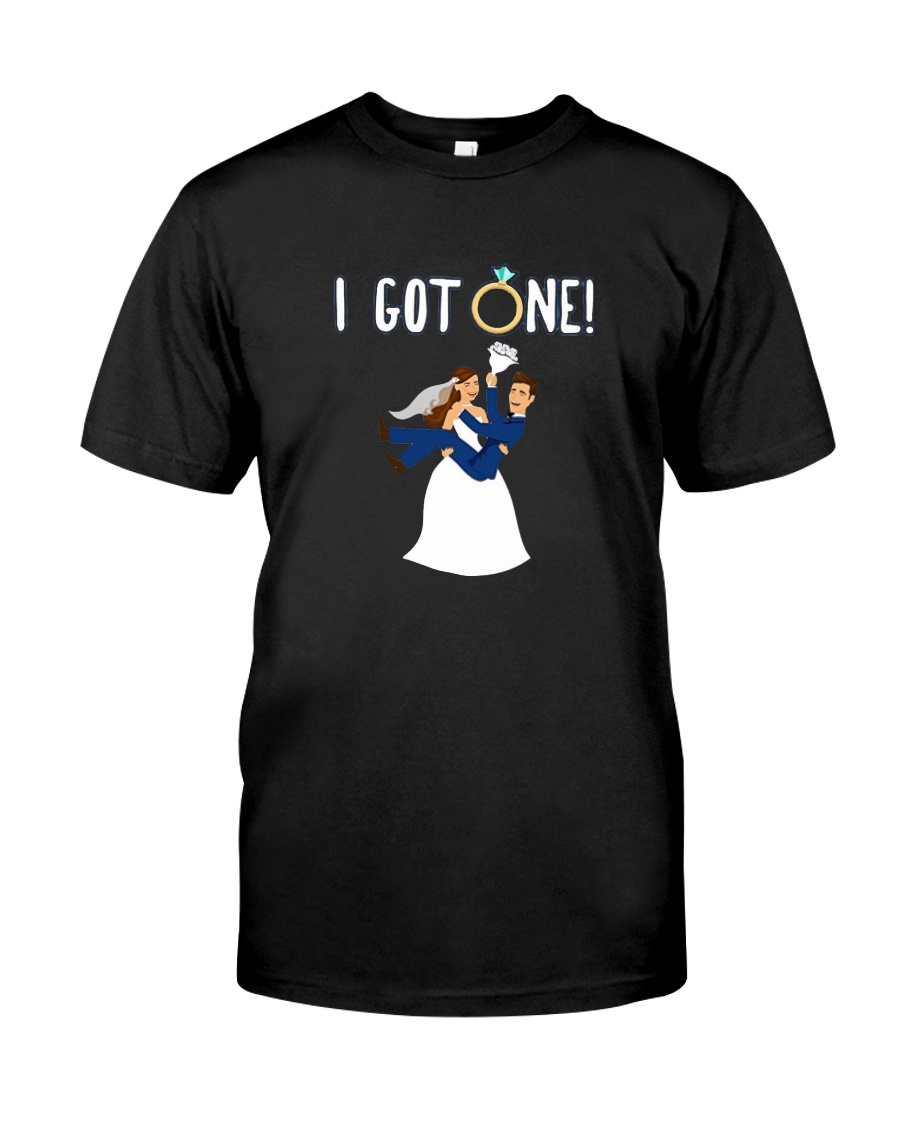 I GOT ONE BRIDE SHIRT Classic T-Shirt