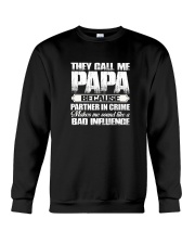THEY CALL ME PAPA BECAUSE PARTNER TSHIRT Crewneck Sweatshirt thumbnail