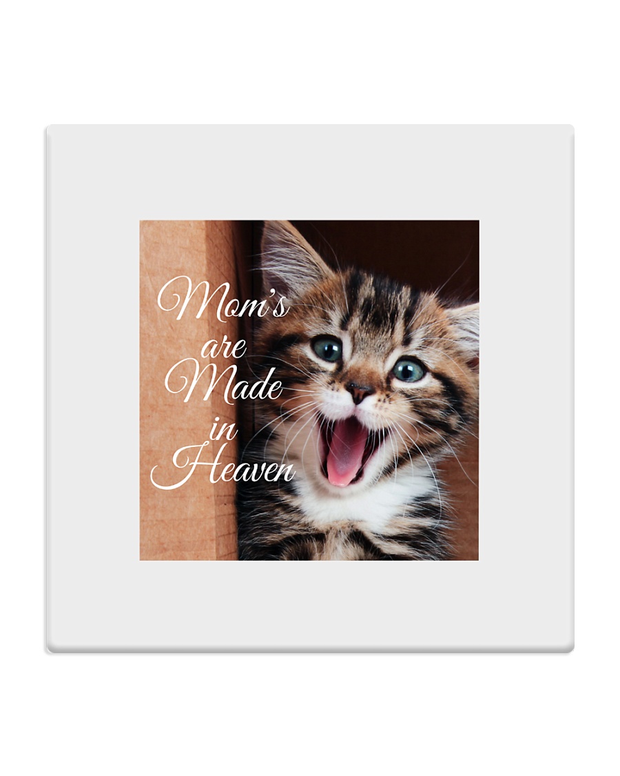 Moms are Made in Heaven Tees Mothers Day Special E Square Coaster