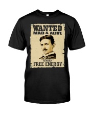 Wanted Mad and Alive Classic T-Shirt front