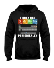 I Only Use Sarcam Periodically Hooded Sweatshirt tile