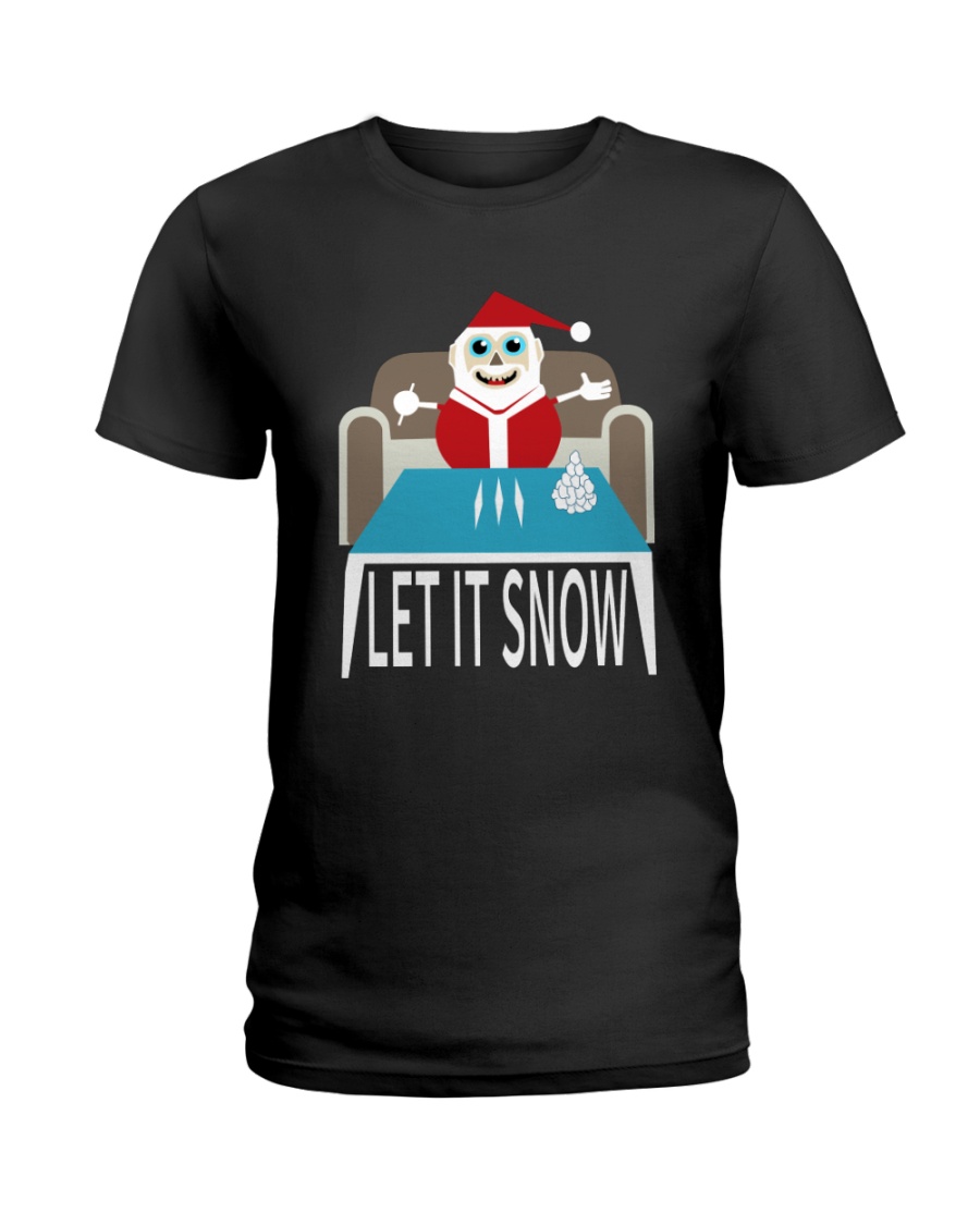 LET IT SNOW Ladies T-Shirt
