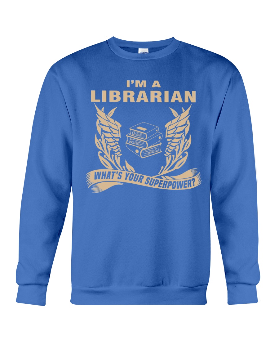 I'm A Librarian Crewneck Sweatshirt