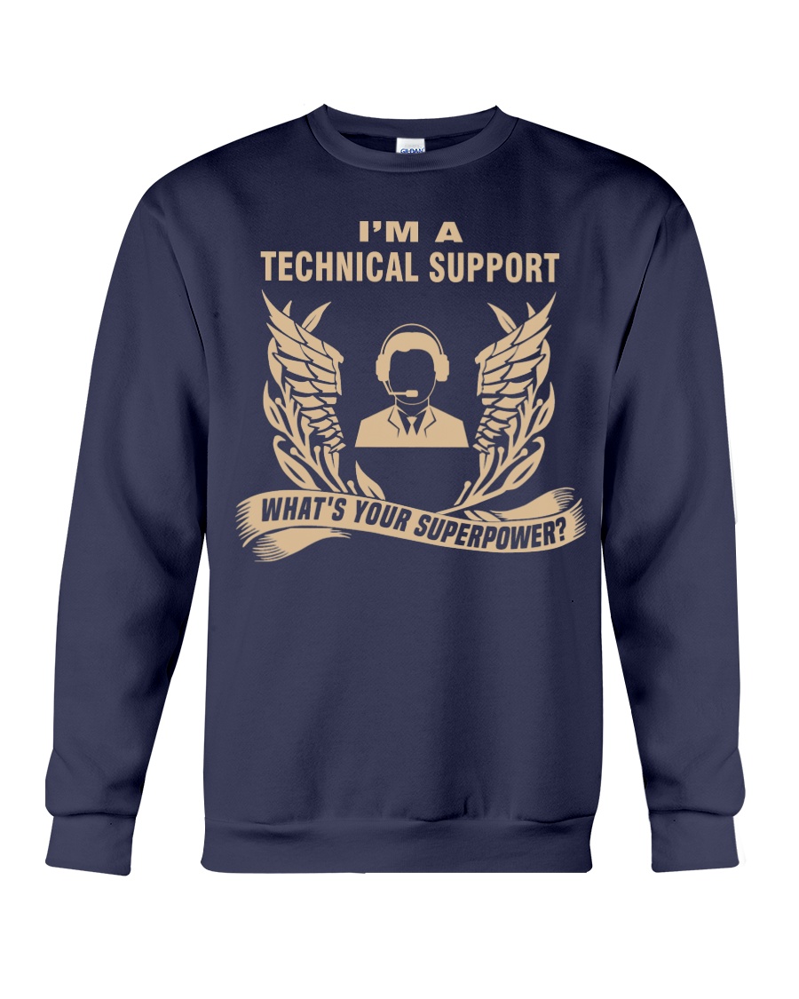 I'm a Technical Support Crewneck Sweatshirt