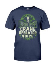Don't make me use my Crane Operator Voice Shirt Premium Fit Mens Tee front
