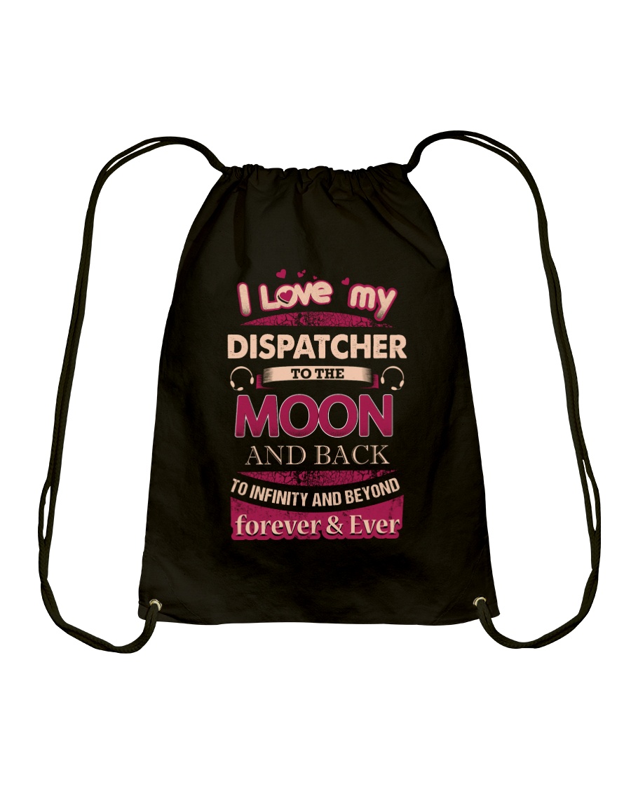 I love my Dispatcher to the Moon Drawstring Bag