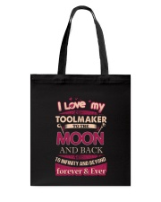 I love my Toolmaker to the Moon Tote Bag front