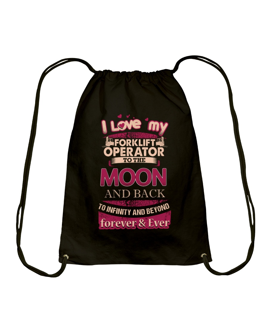 I love my Forklift Operator to the Moon Drawstring Bag