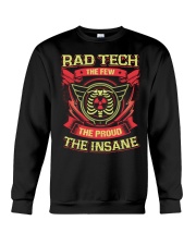 Insane Rad Tech Shirt Crewneck Sweatshirt thumbnail