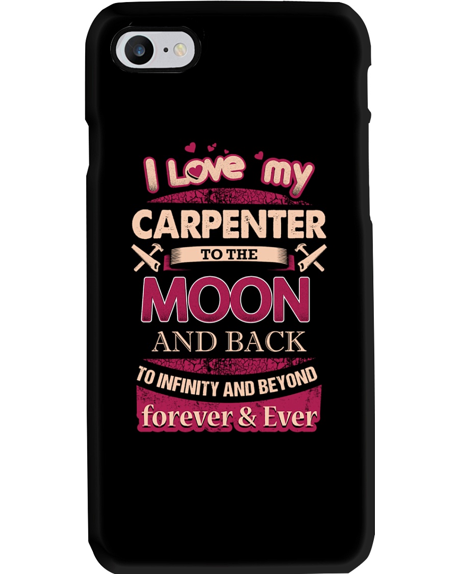 I love my Carpenter to the Moon Phone Case