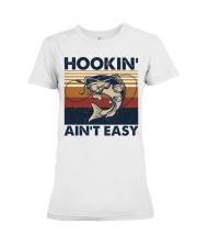 HOOKIN' AIN'T EASY Premium Fit Ladies Tee tile