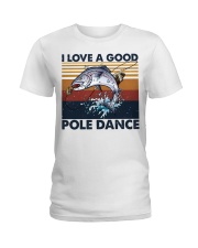 LOVE A GOOD POLE DANCE Ladies T-Shirt tile