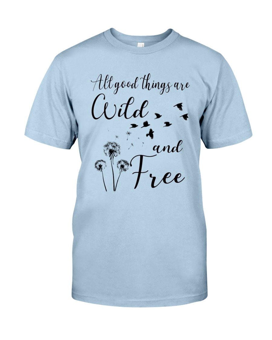 All good things Classic T-Shirt