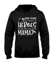 SOME PEOPLE DON'T BELIEVE IN HEROES Hooded Sweatshirt tile
