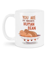 YOU ARE MY FAVOURITE HUMAN BEAN Mug back