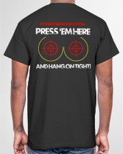 PRESS'EM HERE AND HANG ON TIGHT - MB325 Classic T-Shirt garment-tshirt-unisex-back-04