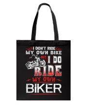 I DO RIDE MY OWN BIKER - MB247 Tote Bag thumbnail