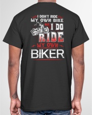 I DO RIDE MY OWN BIKER - MB247 Classic T-Shirt garment-tshirt-unisex-back-04