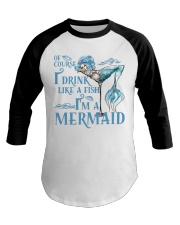 I'M A MERMAID - MB135 Baseball Tee tile