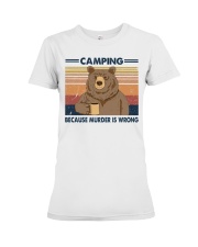 CAMPING BCS MURDER IS WRONG Premium Fit Ladies Tee tile