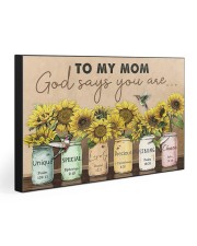 TO MY MOM GOD SAYS YOU ARE 30x20 Gallery Wrapped Canvas Prints front