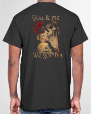YOU AND ME WE GOT THIS Classic T-Shirt garment-tshirt-unisex-back-04