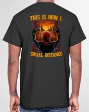 THIS IS HOW I SOCIAL DISTANCE Classic T-Shirt garment-tshirt-unisex-back-04