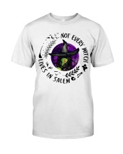 NOT EVERY WITCH LIVES IN SALEM Classic T-Shirt front