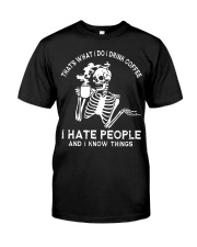 THAT'S WHAT I DO Classic T-Shirt front