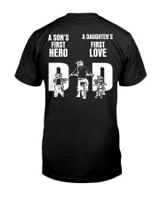 A SON'S FIRST HERO A DAUGHTER'S FIRST LOVE Classic T-Shirt back
