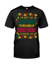 I'M NOT THE STEP DAD - MB54 Classic T-Shirt front