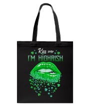 KISS ME I'M HIGHRISH Tote Bag tile