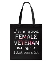 I'm a good Female Veteran Tote Bag tile