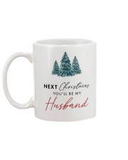 NEXT CHRISTMAS YOU'LL BE MY HUSBAND Mug back