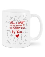 ALL I WANT TO DO ON VALENTINE'S DAY IS YOU Mug front