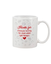 THANKS FOR ALWAYS LOVING ME Mug front