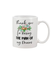 THANK YOU FOR RAISING THE MAN OF MY DREAMS Mug front